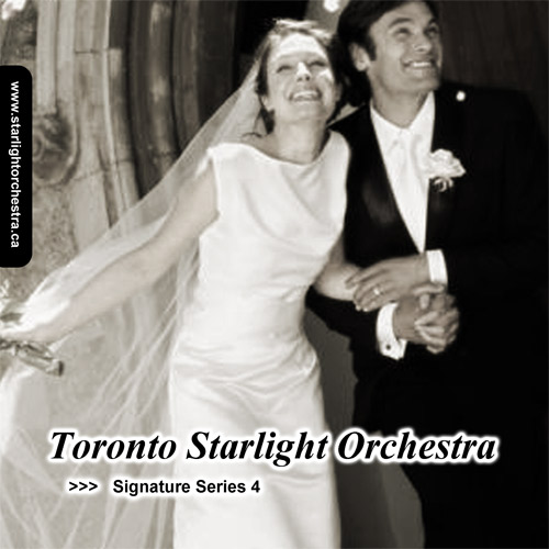 Toronto Starlight Orchestra: Signature Series 4