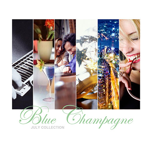 Blue Champagne: July Collection 