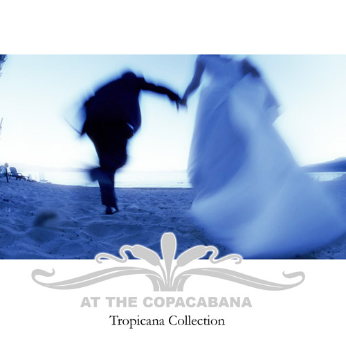 At The Copacabana: Tropicana Collection