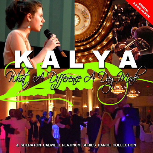 KALYA: What A Difference A Day Made